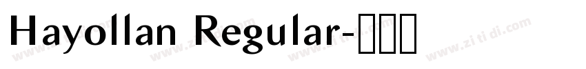 Hayollan Regular字体转换 Hayollan Regular字体转换